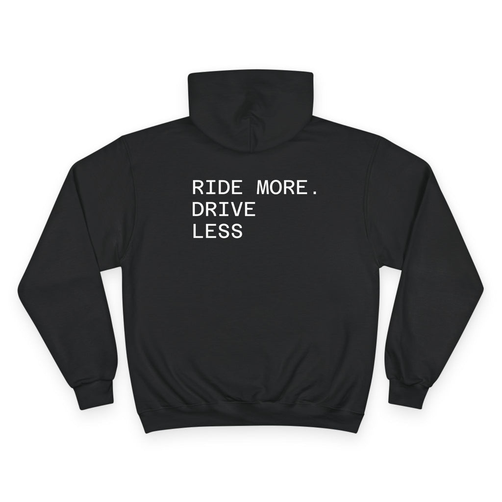 Ride More Drive Less Hoodie — Motorcycle Biker Champion Pullover